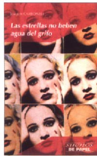 Las estrellas no beben agua del grifo