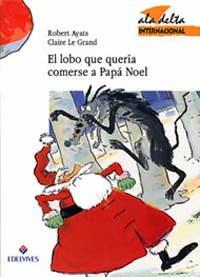 El lobo que quería comerse a Papá Noel