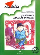 ¿Quién dice no a las drogas?