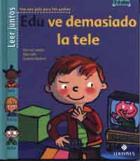 Edu ve demasiado la tele