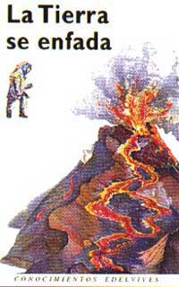 La tierra se enfada