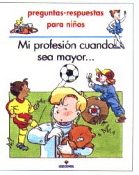Mi profesión cuando sea mayor ...