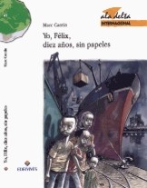 Yo, Félix diez años, sin papeles