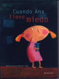 Cuando Ana tiene miedo