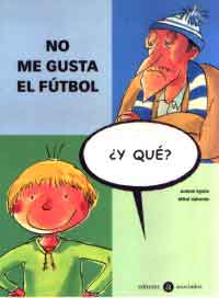 No me gusta el fútbol ¿y qué?