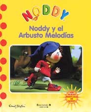 Noddy y el arbusto melodías