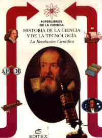Historia de la ciencia y de la tecnología : la Revolución Científica