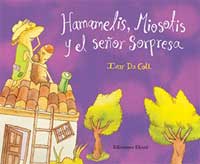 Hamamelis, Miosotis y el Señor Sorpresa