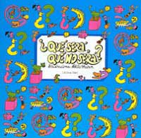 ¿Qué será, qué no será?