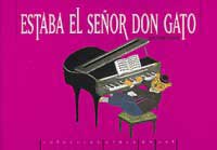 Estaba el señor Don Gato
