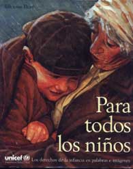 Para todos los niños : los derechos de la infancia en palabras e imágenes