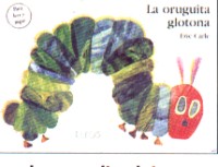 La oruguita glotona