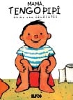 Mamá, tengo pipí