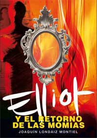 Elliot y el retorno de las momias