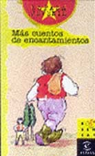 Más cuentos de encantamientos