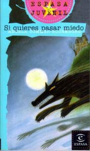 Si quieres pasar miedo