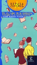 En un lugar de la memoria : antología de la novela española