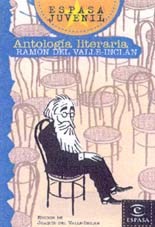 Antología literaria. Ramón del Valle-Inclán