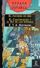 El puchero de oro. El Cascanueces y el rey de los ratones