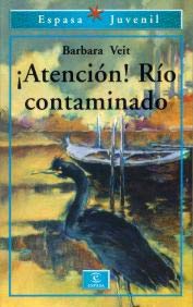 ¡Atención! Río contaminado