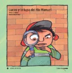 Lucas y la lupa del tío Manuel