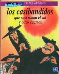 Los casibandidos que casi roban el sol y otros cuentos