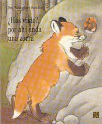 ¿Has visto? Por ahí anda la zorra