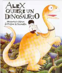 Alex quiere un dinosaurio