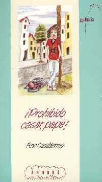 ¡Prohibido casar, papá!