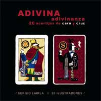 Adivina, adivinanza : 20 acertijos de cara y cruz