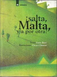 ¡Salta Malta, y a por otra!