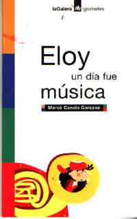 Eloy un día fue música