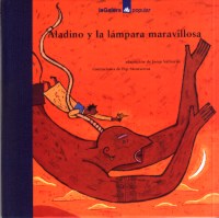 Aladino y la lámpara maravillosa : cuento de Las mil y una noches