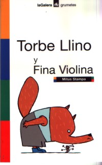 Torbe Llino y Fina Violina