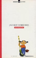 ¡No hay derecho! : o los desengaños de una niña emprendedora