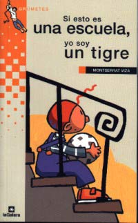 Si esto es una escuela, yo soy un tigre
