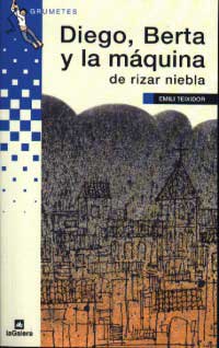 Diego, Berta y la máquina de rizar niebla