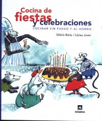 Cocina de fiestas y celebraciones : cocinar sin fuego y al horno