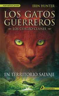 El territorio salvaje. Los gatos guerreros 1