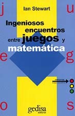 Ingeniosos encuentros entre juegos y matemáticas
