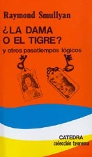 ¿La dama o el tigre? y otros pasatiempos