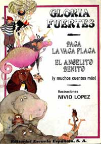 Paca la vaca flaca ;  El angelito Benito y muchos cuentos más