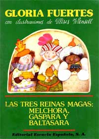 Las tres reinas magas : Melchora, Gaspara y Baltasara