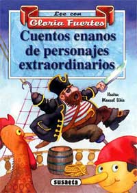 Cuentos enanos de personajes extraordinarios