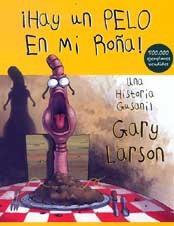 ¡Hay un pelo en mi roña! : una historia gusanil