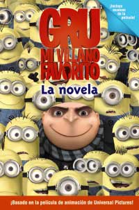 Gru, mi villano favorito : la novela