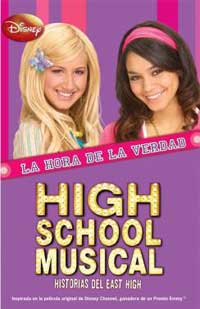 High school musical. La hora de la verdad : historias del East High