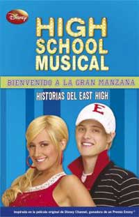 High school musical. ¡Bienvenido a la gran manzana! : historias del East High