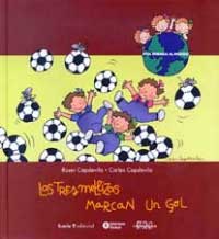 Las tres mellizas marcan un gol