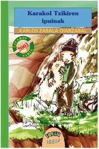 Karakol txikiren ipuinak